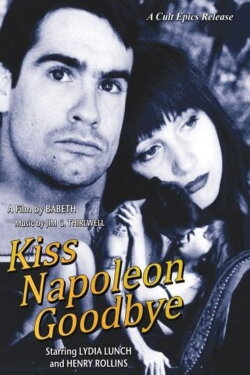 Kiss Napoleon Goodbye (1990) Kiss Napoleon Goodbye (1990)