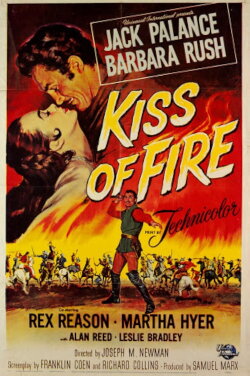 Kiss of Fire (1955) Kiss of Fire (1955)