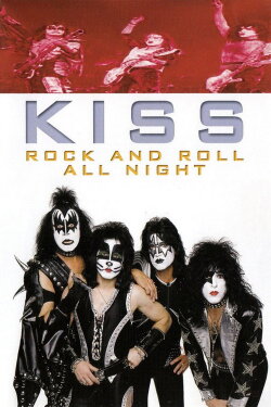Kiss - Rock And Roll All Night (2006) Kiss - Rock And Roll All Night (2006)