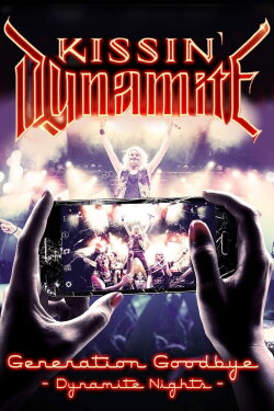 Kissin' Dynamite - Generation Goodbye - Dynamite nights (2017) Kissin' Dynamite - Generation Goodbye - Dynamite nights (2017)