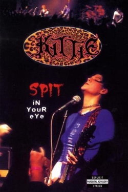 Kittie – Spit In Your Eye (2000) Kittie – Spit In Your Eye (2000)