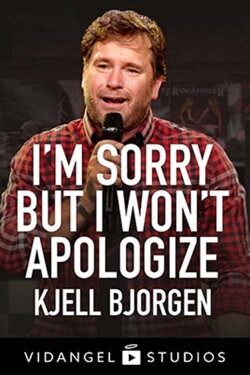 Kjell Bjorgen - I'm Sorry But I Won't Apologize (2018) Kjell Bjorgen - I'm Sorry But I Won't Apologize (2018)