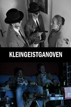 Kleingeistganoven (2016) Kleingeistganoven (2016)