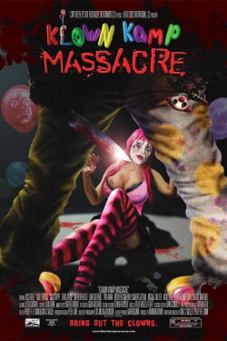 Klown Kamp Massacre (2010) Klown Kamp Massacre (2010)
