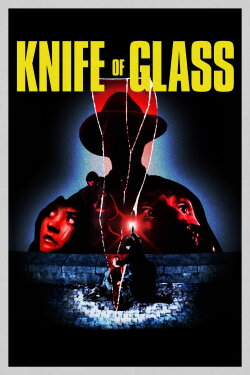 Knife of Glass (2023) Knife of Glass (2023)