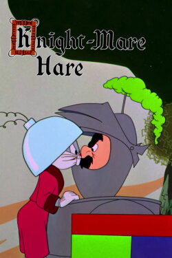Knight-Mare Hare (1955) Knight-Mare Hare (1955)