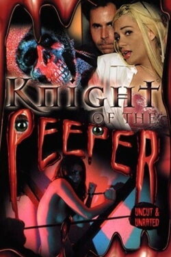 Knight of the Peeper (2006) Knight of the Peeper (2006)