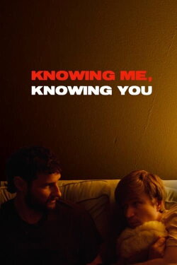 Knowing Me, Knowing You (2023) Knowing Me, Knowing You (2023)