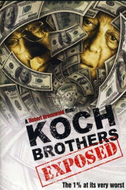 Koch Brothers Exposed (2012) Koch Brothers Exposed (2012)