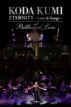 KODA KUMI ETERNITY ~Love & Songs~ at Billboard Live Tokyo (2011) KODA KUMI ETERNITY ~Love & Songs~ at Billboard Live Tokyo (2011)
