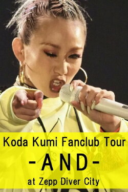 Koda Kumi Fanclub Tour ~AND~ at Zepp Diver City (2019)