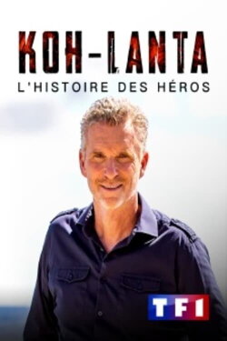 Koh Lanta, l'histoire des héros (2021) Koh Lanta, l'histoire des héros (2021)