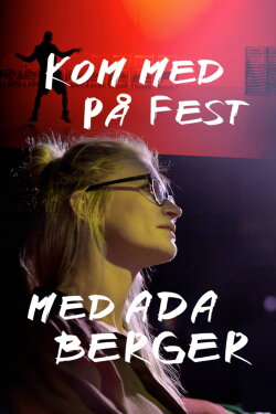 Kom med på fest med Ada Berger (2021)