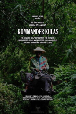 Kommander Kulas: The One and Only Concert of the Amazing Kommander Kulas and His Poor Carabao (2011) Kommander Kulas: The One and Only Concert of the Amazing Kommander Kulas and His Poor Carabao (2011)