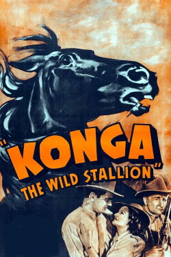 Konga, the Wild Stallion (1939) Konga, the Wild Stallion (1939)