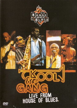 Kool & the Gang: Live from House of Blues (2001) Kool & the Gang: Live from House of Blues (2001)
