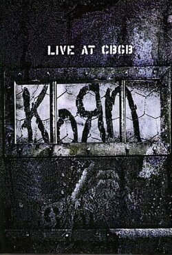 Korn - Live at CBGB's (2004) Korn - Live at CBGB's (2004)