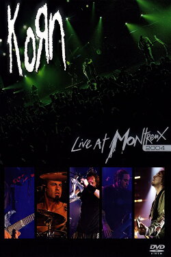 Korn: Live At Montreux 2004 (2008) Korn: Live At Montreux 2004 (2008)