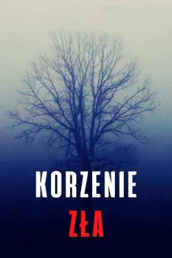 Korzenie zła (2023) Korzenie zła (2023)