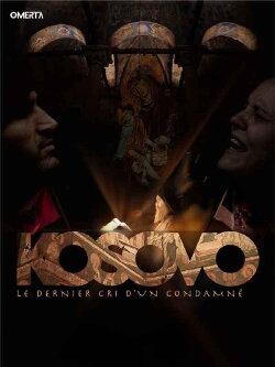Kosovo - Le dernier cri d'un condamné (2022) Kosovo - Le dernier cri d'un condamné (2022)