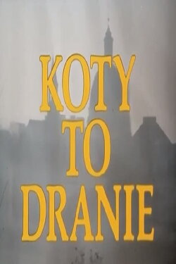 Koty to dranie (1978) Koty to dranie (1978)