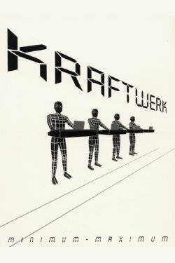 Kraftwerk: Minimum-Maximum (2005)