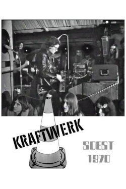 Kraftwerk - Soest 1970 (1970) Kraftwerk - Soest 1970 (1970)
