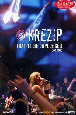 Krezip - That'll Be Unplugged (2003) Krezip - That'll Be Unplugged (2003)