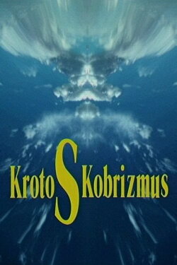 KrotoSKobrizmus (КротоСКобризмус) (1997) KrotoSKobrizmus (КротоСКобризмус) (1997)
