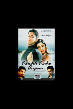 Kuchh Kaha Aapne (2004) Kuchh Kaha Aapne (2004)