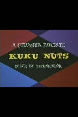 Kuku Nuts (1945) Kuku Nuts (1945)