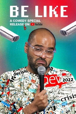 Kunal Kamra: Be Like (2022) Kunal Kamra: Be Like (2022)