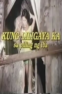 Kung Liligaya Ka Sa Piling Ng Iba (1998)