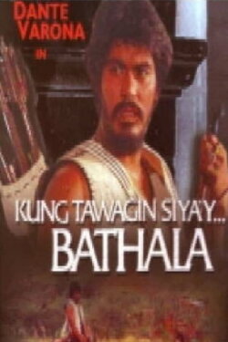 Kung Tawagin Siya'y Bathala (1980) Kung Tawagin Siya'y Bathala (1980)