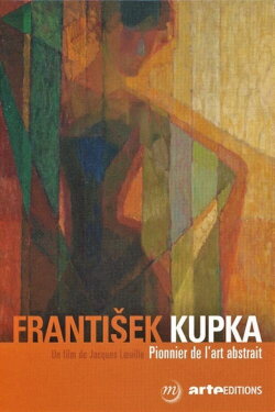 Kupka - Pionnier de l'art abstrait (2016)