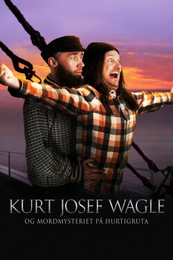 Kurt Josef Wagle and the Murder Mystery on the Hurtigruta (2017) Kurt Josef Wagle and the Murder Mystery on the Hurtigruta (2017)