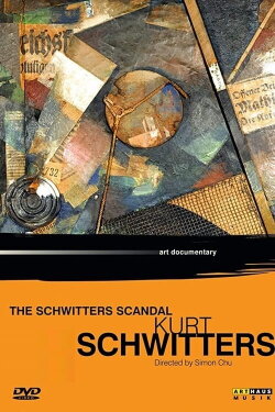Kurt Schwitters: The Schwitters Scandal (1986) Kurt Schwitters: The Schwitters Scandal (1986)