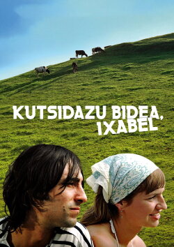 Kutsidazu bidea, Ixabel (2006) Kutsidazu bidea, Ixabel (2006)