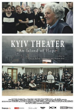 Kyiv Theater, An Island of Hope (2024) Kyiv Theater, An Island of Hope (2024)