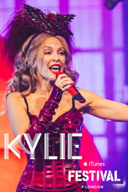 Kylie Minogue: Live at iTunes Festival, London (2014) Kylie Minogue: Live at iTunes Festival, London (2014)