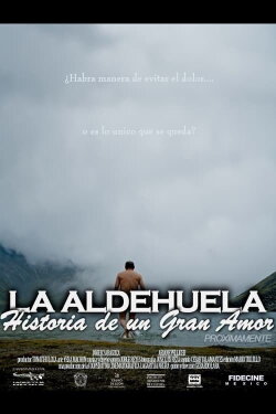 La Aldehuela: Historia de un Gran Amor (2007) La Aldehuela: Historia de un Gran Amor (2007)