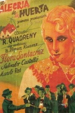 La alegría de la huerta (1940) La alegría de la huerta (1940)
