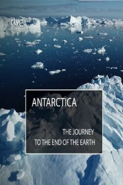 La Antártida. el viaje al fin de la tierra (2016) La Antártida. el viaje al fin de la tierra (2016)