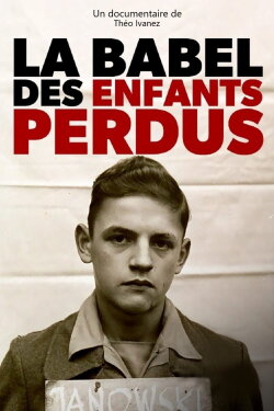 La Babel des enfants perdus (2020) La Babel des enfants perdus (2020)