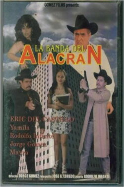 La banda del alacrán (2001) La banda del alacrán (2001)