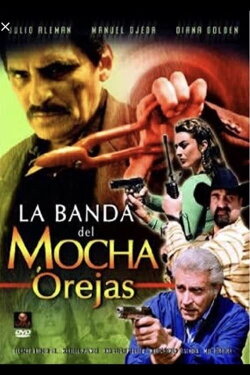 La banda del mocha orejas (1998) La banda del mocha orejas (1998)