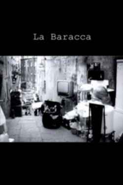 La baracca (2005) La baracca (2005)
