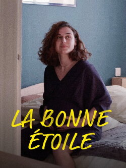 La bonne étoile (2023) La bonne étoile (2023)