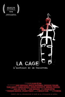 La cage: L'histoire de la Corriveau (2016) La cage: L'histoire de la Corriveau (2016)