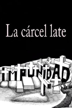 La Cárcel Late (2006)